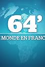 64' Le Monde en français (2013)