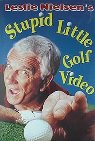 Primary photo for Leslie Nielsen's Stupid Little Golf Video