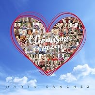 Primary photo for Marta Sánchez: Un mismo corazón