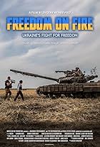 Freedom on Fire: Ukraine's Fight for Freedom