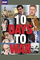 10 Days to War