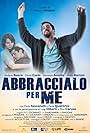 Abbraccialo per me (2016)