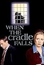 When the Cradle Falls (1997)