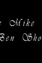 The Mike & Ben Show