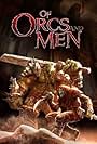 Of Orcs and Men (2012)