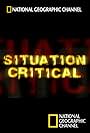 Situation Critical (2007)