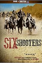 Six Shooters (2010)