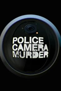 Primary photo for Police, Camera, Murder