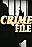 Crime File