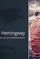 Ernest Hemingway, quatre mariages et un enterrement (2021)