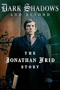 Primary photo for Dark Shadows and Beyond - The Jonathan Frid Story