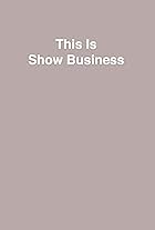 This Is Show Business (1949)