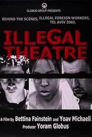 Illegal Theatre (2002)