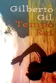 Primary photo for Gilberto Gil: Tempo Rei