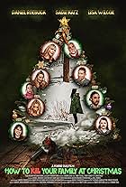 Bill Dawes, Lisa Wilcox, Stephen Wu, Sadie Katz, Galen Howard, Lauren Francesca, Eden Shea Beck, and Jennylyn Caterina in How to Kill Your Family on Christmas