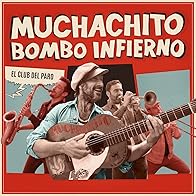 Primary photo for Muchachito Bombo Infierno: El Club del Paro