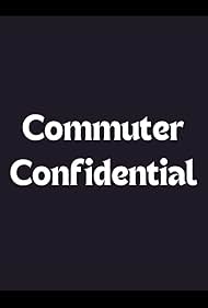 Commuter Confidential (2008)