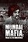 Mumbai Mafia: Police vs the Underworld's primary photo