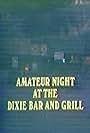 Amateur Night at the Dixie Bar and Grill (1979)