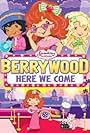 Strawberry Shortcake: Berrywood, Here We Come (2010)