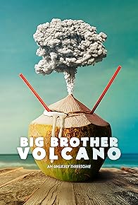 Primary photo for Big Brother Volcano