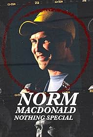 Norm MacDonald in Norm Macdonald: Nothing Special (2022)