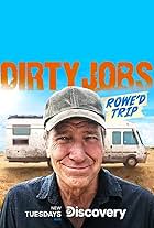 Dirty Jobs: Rowe'd Trip (2020)