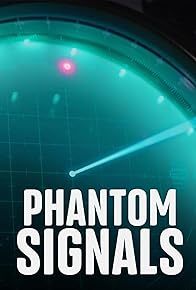 Primary photo for Phantom Signals