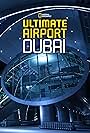 Ultimate Airport Dubai (2013)