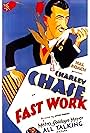 Charley Chase in Fast Work (1930)