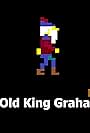 Old King Graham (2021)