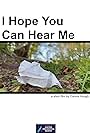 I Hope You Can Hear Me (2021)