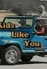 Kids Like You (TV Series 1984–2003) Poster