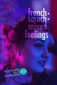 French Touch: Mixed Feelings (2019)