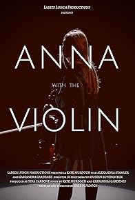 Primary photo for Anna with the Violin