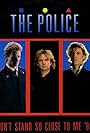 The Police in The Police: Don't Stand So Close to Me '86 (1986)