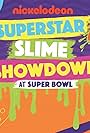 Superstar Slime Showdown at Super Bowl 2018 (2018)