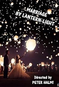 Primary photo for Marriage by Lantern-Light