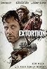 Extortion (2017) Poster