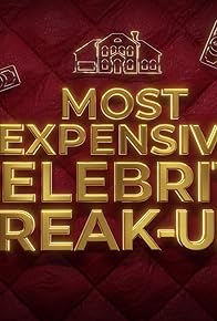 Primary photo for World's Most Expensive Celeb Break Ups