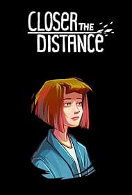 Closer the Distance (2024)