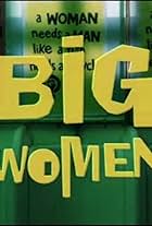 Big Women