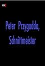 Peter Przygodda, Schnittmeister (1994)