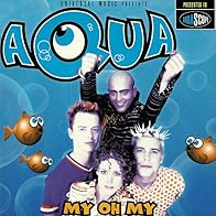 Primary photo for Aqua: My Oh My