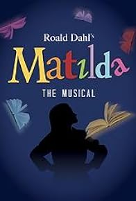 Primary photo for Matilda: The Musical