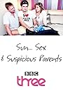 Sun... Sex & Suspicious Parents (2011)