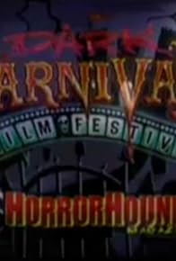 Primary photo for Dark Carnival Film Fest and Horrorhound Magazine Halloween Special