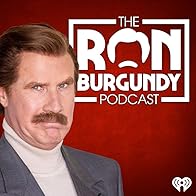 Primary photo for The Ron Burgundy Podcast