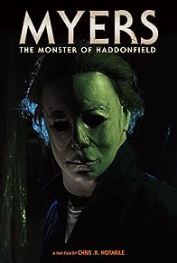 Primary photo for Myers: The Monster of Haddonfield