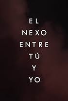 Juancho Marqués: El Nexo Entre Tú Y Yo (2017)